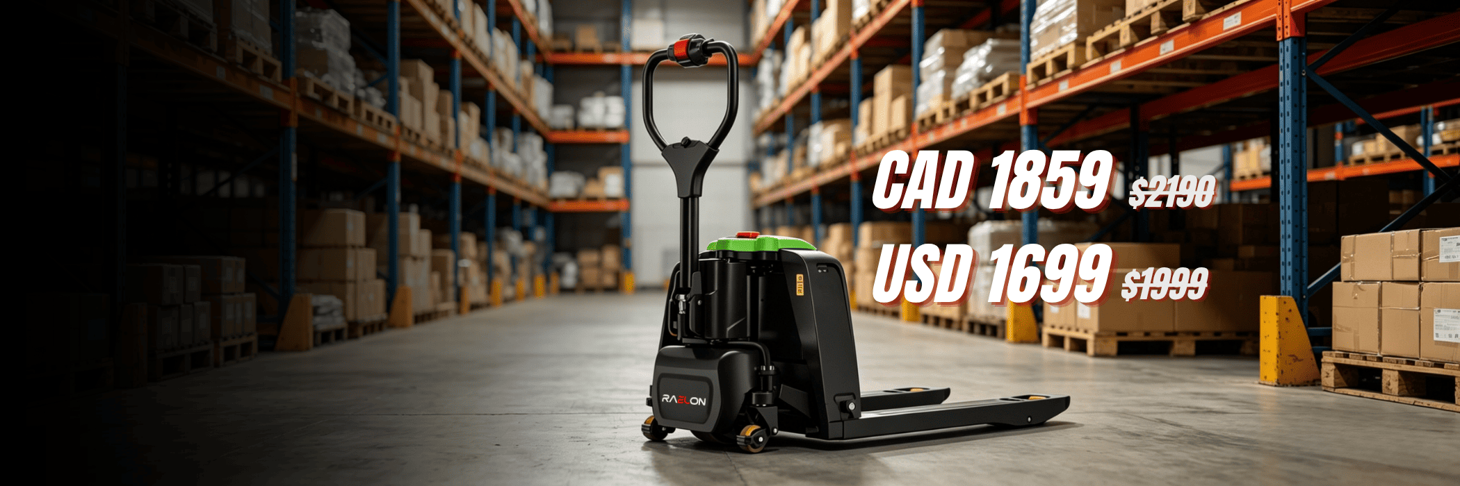 Raelon homepage banner featuring the best selling F4 electric pallet jack with 15 percent off, 1 year warranty, and pricing for the U.S. and Canada